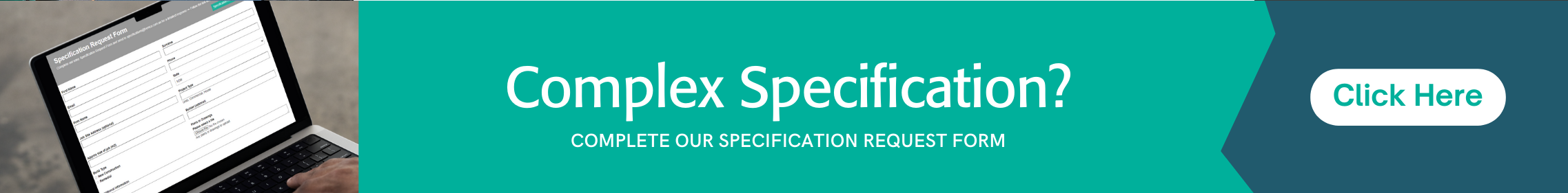 Let Us Help You Through the Specification Process