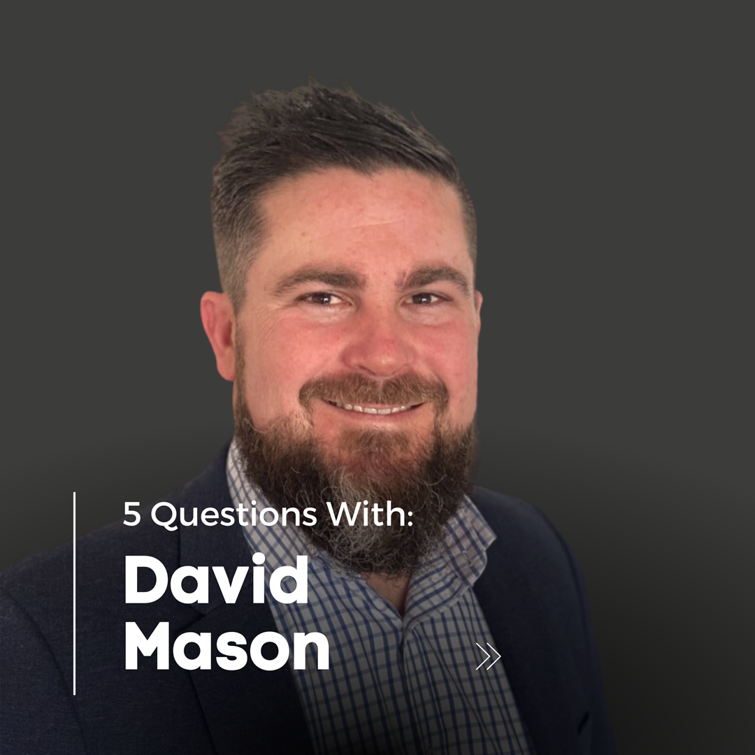 5 Questions With David