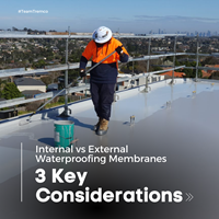 Internal vs External Waterproofing Membranes - What are 3 Key Considerations?